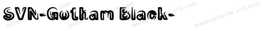 SVN-Gotham Black字体转换